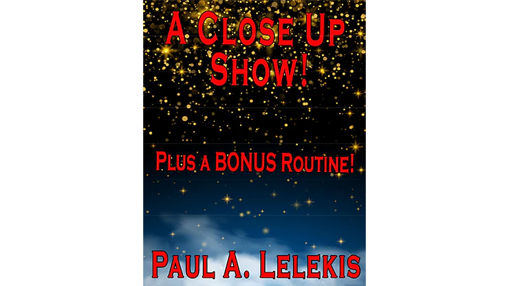 A CLOSE UP SHOW! by Paul A. Lelekis - Mixed Media Download
