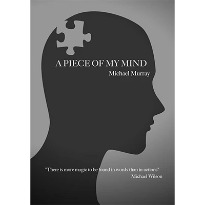 A Piece Of My Mind by Michael Murray - Book