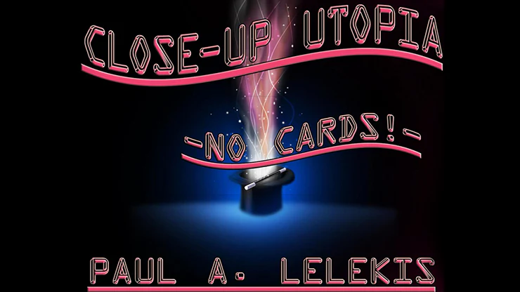 CLOSE-UP UTOPIA by Paul A. Lelekis - ebook