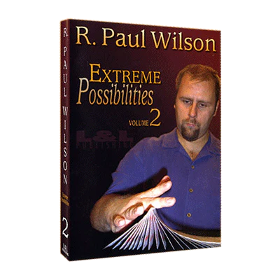 Extreme Possibilities - Volume 2 by R. Paul Wilson - Video Download