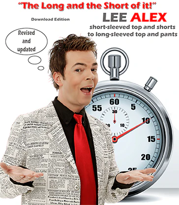 Quick Change - The Long and the Short of It! - Short Sleeved Top and Shorts to a Long Sleeved Top and Pants by Lee Alex - ebook