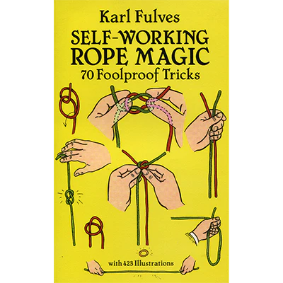 Self Working Rope Magic by Karl Fulves - Book