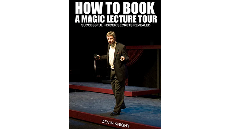 So You Want To Do A Magic Lecture Tour by Devin Knight - ebook
