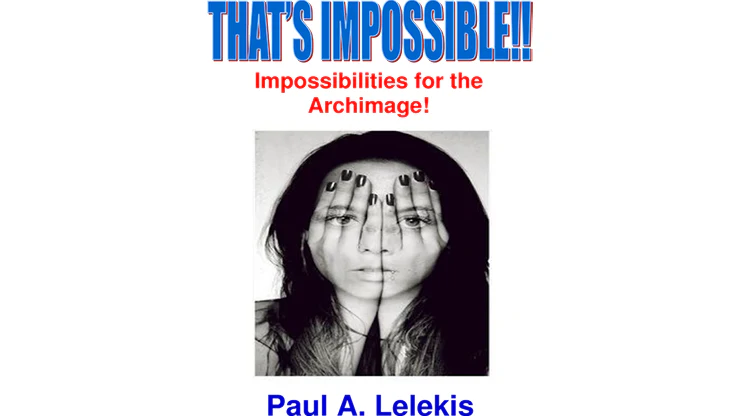 That's Impossible! by Paul A. Lelekis - Mixed Media Download