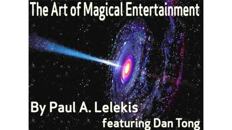 The Art of Magical Entertainment by Paul A. Lelekis - Mixed Media Download