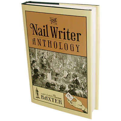 The Nail Writer Anthology (Revised) by Thomas Baxter - Book