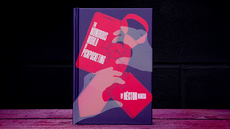 Wonderous World of Pickpocketing by Hector Mancha - Book