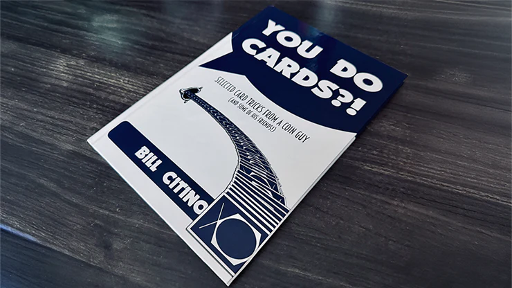 You Do Cards?! Selected Card Tricks from a Coin Guy (and Some of his Friends) by Bill Citino - Image 6