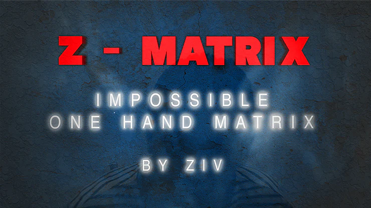 Z - Matrix (Impossible One Hand Matrix) by Ziv - Video Download